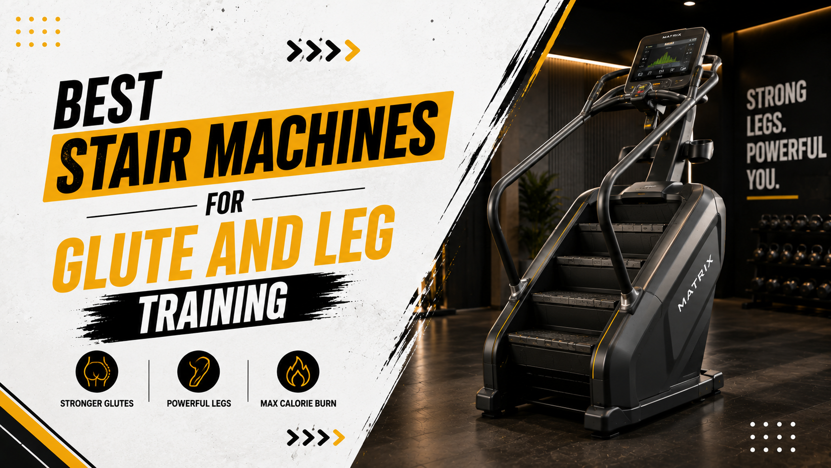 Best Stair Machines for Glute and Leg Training