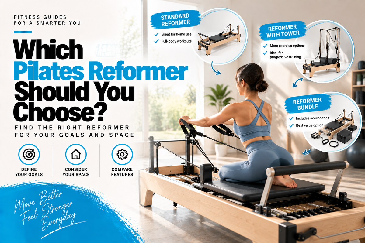 Which Pilates Reformer Should You Choose?