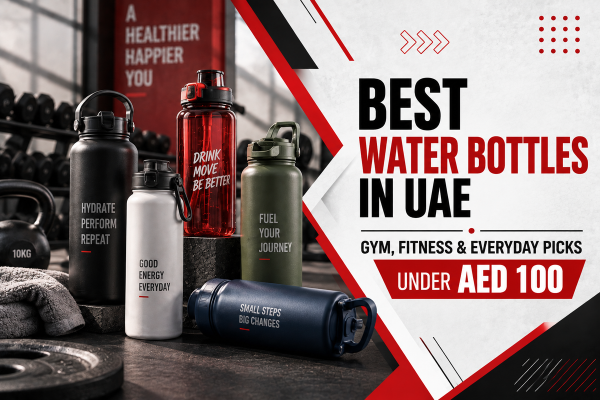 Best Water Bottles in UAE | Gym, Fitness & Everyday Picks Under AED 100