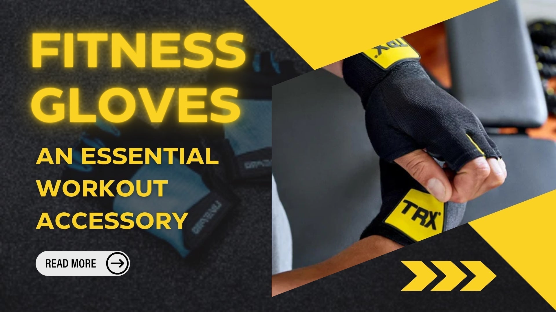 Fitness Gloves: An essential workout Accessory