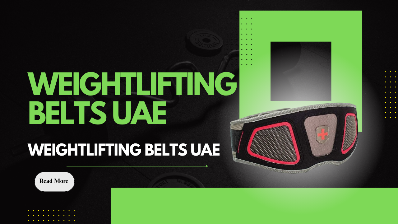 Weightlifting Belts UAE – Best Belts for Strength Training