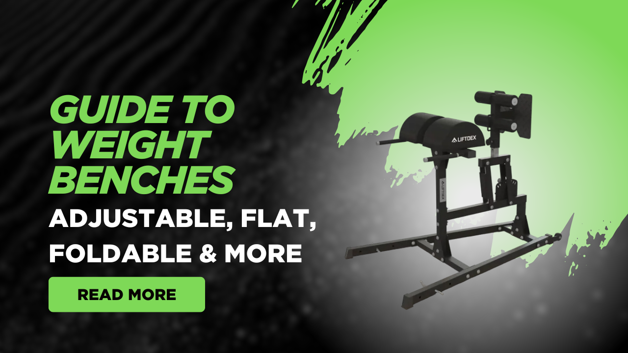 Complete Guide to Weight Benches – Adjustable, Flat, Foldable & More