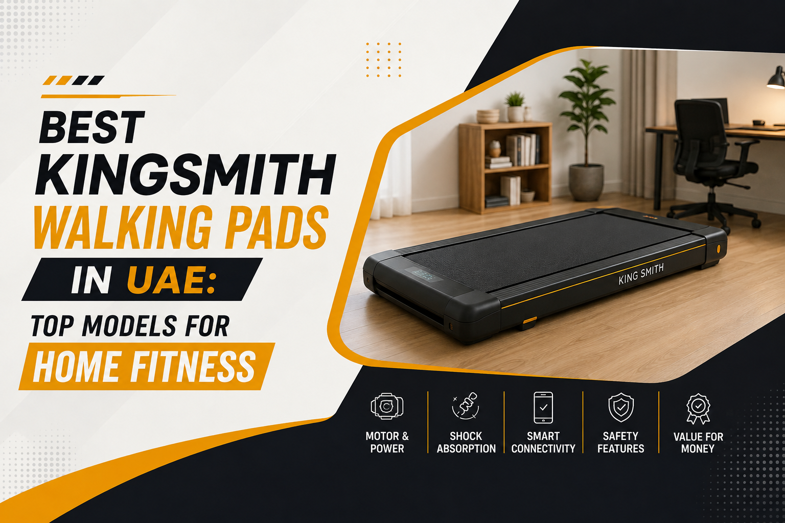 Best KingSmith Walking Pads in UAE: Top Models for Home Fitness