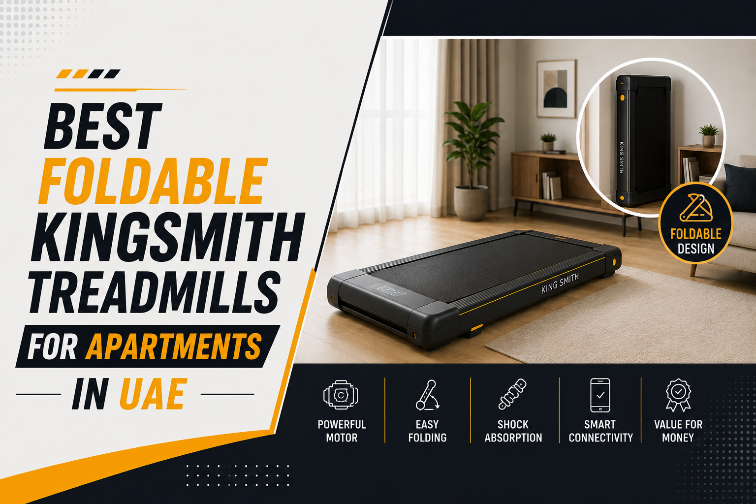 Best Foldable KingSmith Treadmills for Apartments in UAE