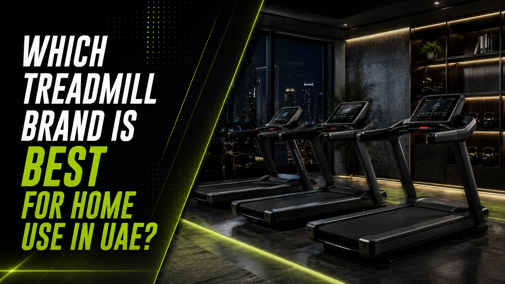Which Treadmill Brand Is Best for Home Use in UAE?