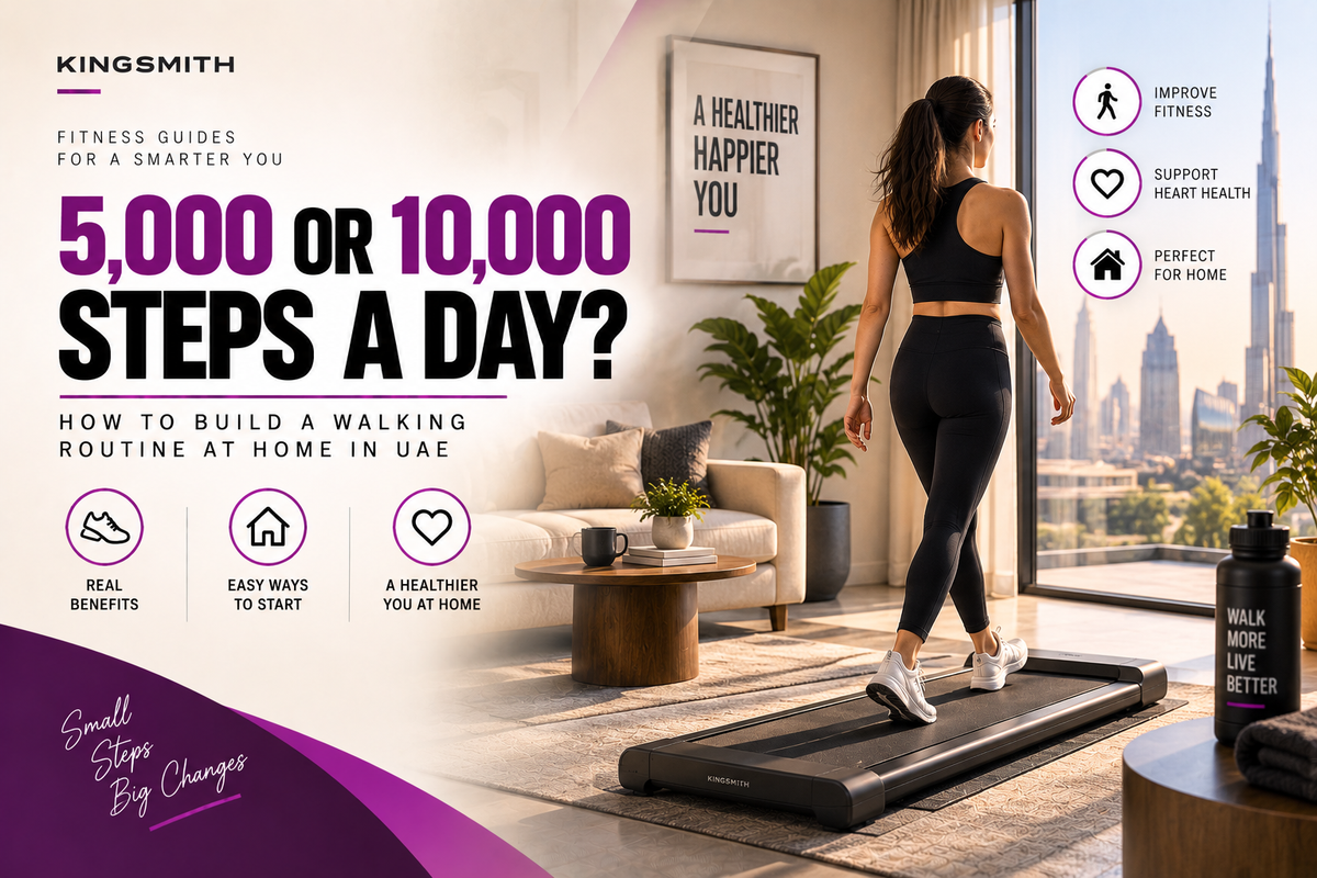 5,000 or 10,000 Steps a Day? How to Build a Walking Routine at Home in the UAE