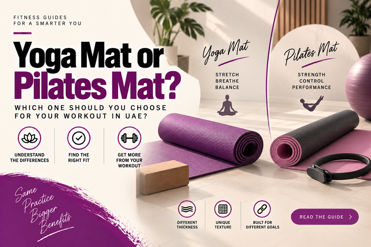 Yoga Mat or Pilates Mat? | Which One Should You Choose for Your Workout in UAE?