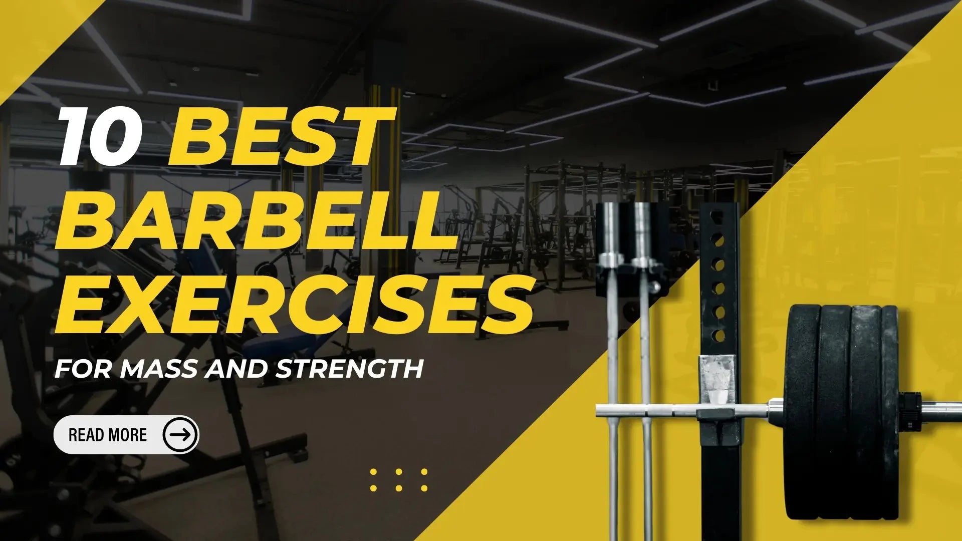 10 best barbell exercises for mass and strength