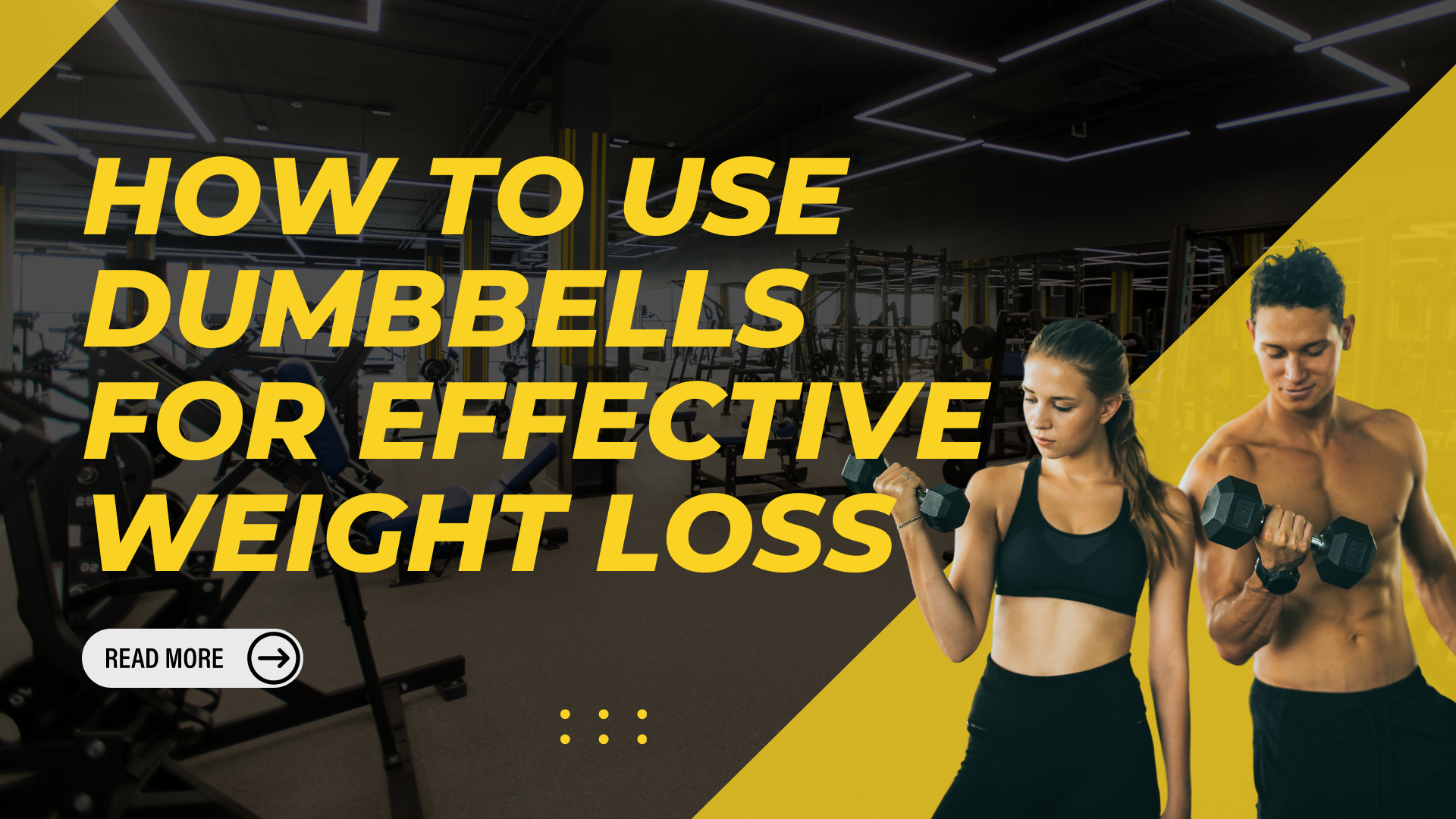 How to Use Dumbbells for Effective Weight Loss